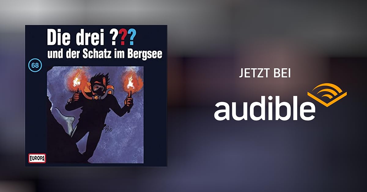 Die Drei Fragezeichen Der Schatz Im Bergsee www.audible.de